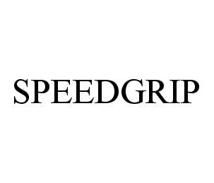 Trademark Logo SPEEDGRIP