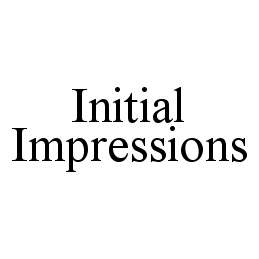 INITIAL IMPRESSIONS