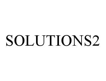 Trademark Logo SOLUTIONS2