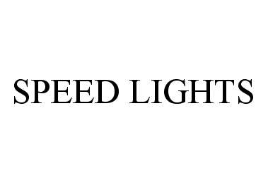 Trademark Logo SPEED LIGHTS