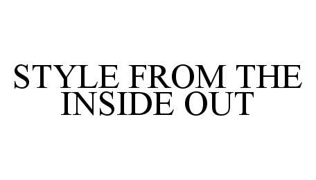  STYLE FROM THE INSIDE OUT