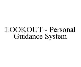  LOOKOUT - PERSONAL GUIDANCE SYSTEM