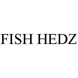  FISH HEDZ