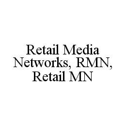  RETAIL MEDIA NETWORKS, RMN, RETAIL MN
