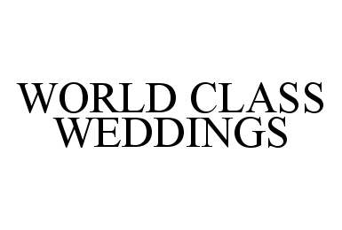  WORLD CLASS WEDDINGS