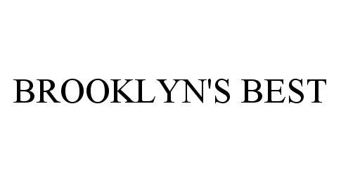 Trademark Logo BROOKLYN'S BEST