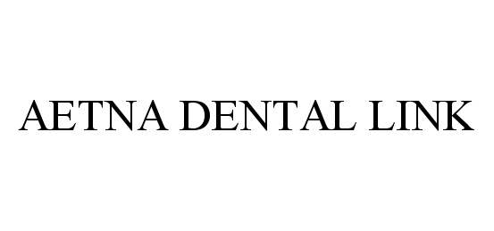 Trademark Logo AETNA DENTAL LINK