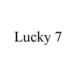 Trademark Logo LUCKY 7