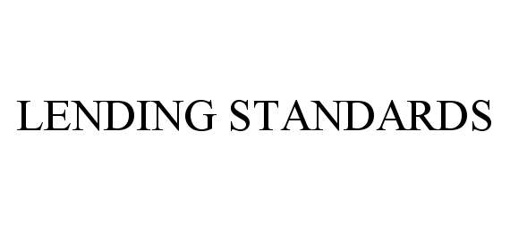 Trademark Logo LENDING STANDARDS