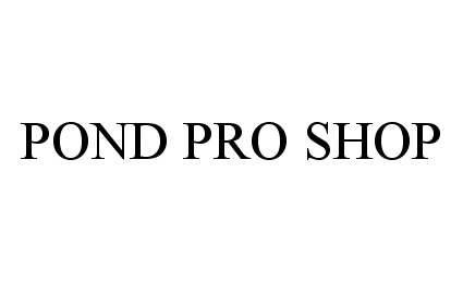 Trademark Logo POND PRO SHOP