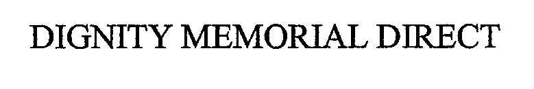 Trademark Logo DIGNITY MEMORIAL DIRECT