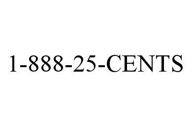  1-888-25-CENTS