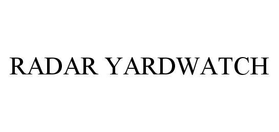 Trademark Logo RADAR YARDWATCH