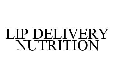 LIP DELIVERY NUTRITION