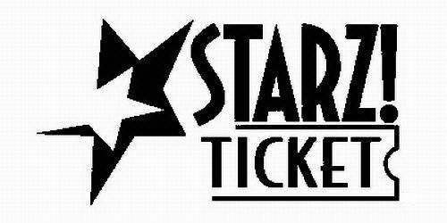 Trademark Logo STARZ! TICKET
