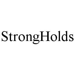  STRONGHOLDS