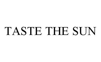 TASTE THE SUN