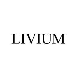 Trademark Logo LIVIUM