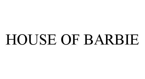  HOUSE OF BARBIE