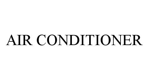 Trademark Logo AIR CONDITIONER