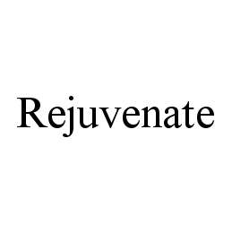 REJUVENATE