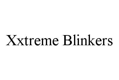 Trademark Logo XXTREME BLINKERS