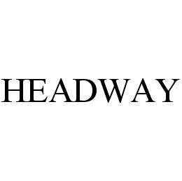 Trademark Logo HEADWAY