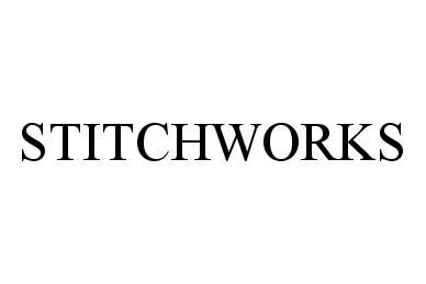 Trademark Logo STITCHWORKS