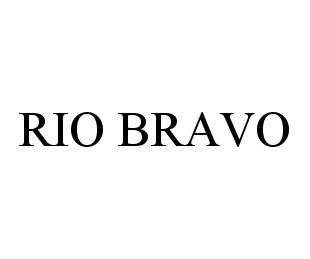 Trademark Logo RIO BRAVO