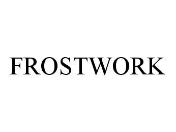  FROSTWORK