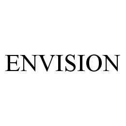 Trademark Logo ENVISION