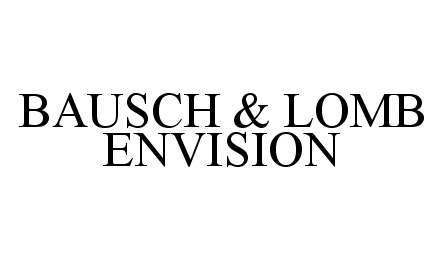 Trademark Logo BAUSCH & LOMB ENVISION