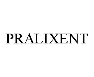 Trademark Logo PRALIXENT