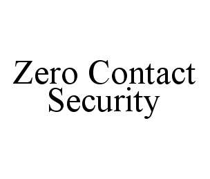  ZERO CONTACT SECURITY