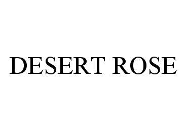 DESERT ROSE