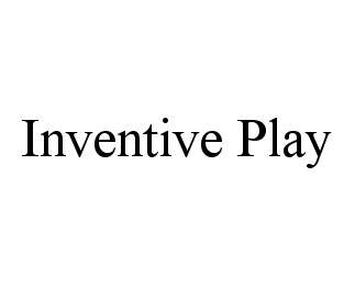  INVENTIVE PLAY