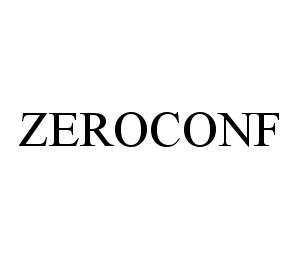 Trademark Logo ZEROCONF
