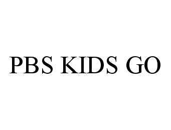 Trademark Logo PBS KIDS GO