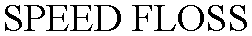 Trademark Logo SPEED FLOSS