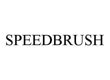 Trademark Logo SPEEDBRUSH