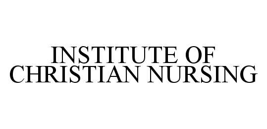  INSTITUTE OF CHRISTIAN NURSING