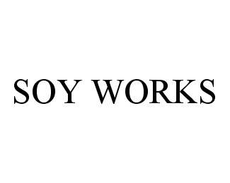  SOY WORKS