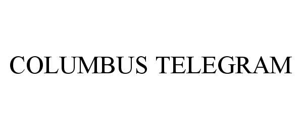 Trademark Logo COLUMBUS TELEGRAM