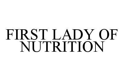 Trademark Logo FIRST LADY OF NUTRITION