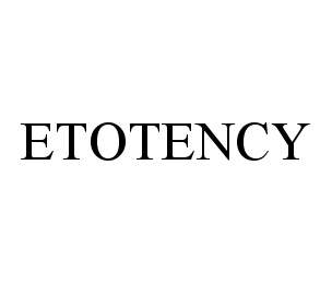 Trademark Logo ETOTENCY