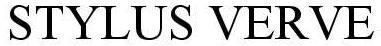 Trademark Logo STYLUS VERVE