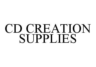 Trademark Logo CD CREATION SUPPLIES