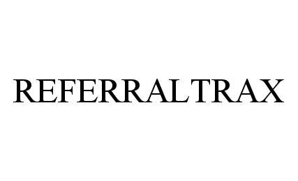 Trademark Logo REFERRALTRAX