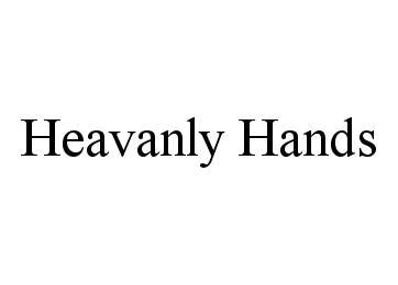 Trademark Logo HEAVANLY HANDS