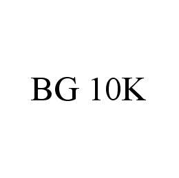  BG 10K